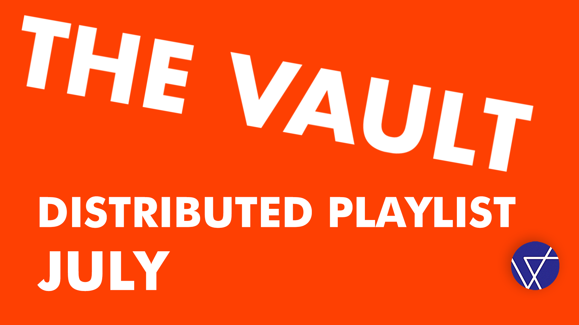 the vault 7월 플레이리스트 위픽레터 마케터 플레이리스트